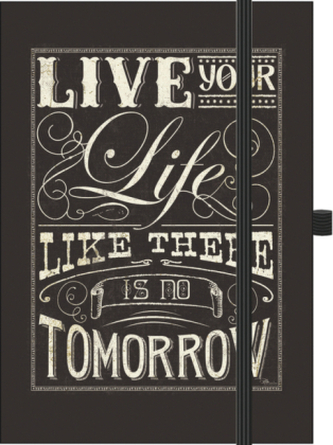 Premium Notes Big 'Live your life like there is no tomorrow'