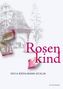 Rosenkind, m. 1 Audio-CD