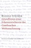 Grundlinien einer Erkenntnistheorie der Goetheschen Weltanschauung
