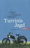 Turrinis Jagd