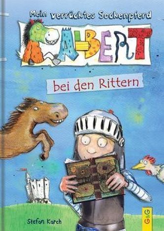 Mein verrücktes Sockenpferd - Albert bei den Rittern