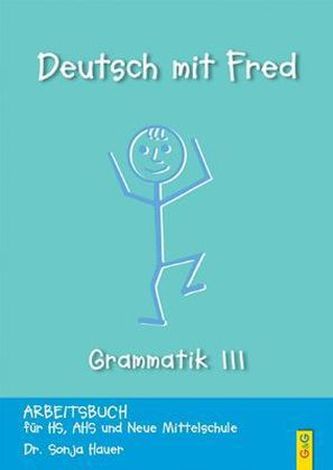 Arbeitsbuch für die deutsche Grammatik. Tl.3