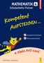 Kompetent Aufsteigen... Mathematik, Schularbeits-Trainer. Tl.4