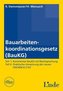 Bauarbeitenkoordinationsgesetz (BauKG) (f. Österreich)