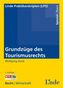 Grundzüge des Tourismusrechts (f. Österreich)