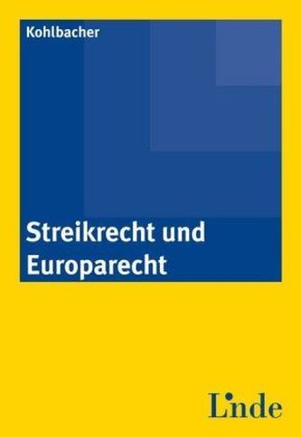 Streikrecht und Europarecht (f. Österreich)