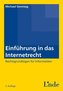 Einführung in das Internetrecht (f. Österreich)