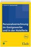Personalverrechnung im Gastgewerbe und in der Hotellerie (f. Österreich)