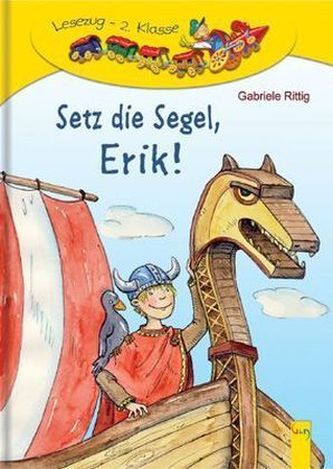 Setz die Segel, Erik!