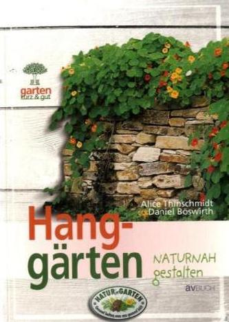 Hanggärten naturnah gestalten