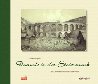 Damals in der Steiermark