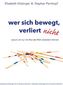 wer sich bewegt, verliert nicht
