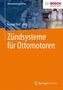 Zündysteme für Ottomotoren