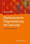 Objektorientierte Programmierung mit JavaScript