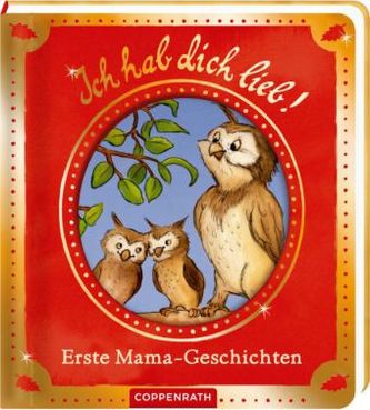 Ich hab dich lieb! - Erste Mama-Geschichten