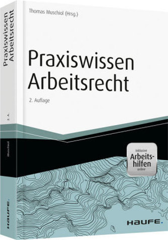 Praxiswissen Arbeitsrecht - inkl. Arbeitshilfen online