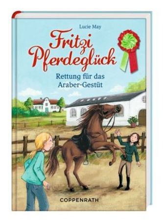Fritzi Pferdeglück - Rettung für das Araber-Gestüt