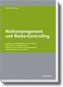 Risikomanagement und Risiko-Controlling