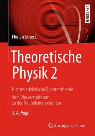 Nichtrelativistische Quantentheorie
