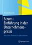 Scrum - Einführung in der Unternehmenspraxis