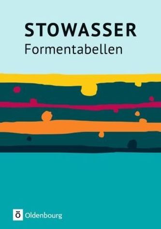 Stowasser, Formentabellen