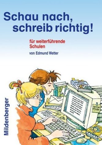 Schau nach, schreib richtig!