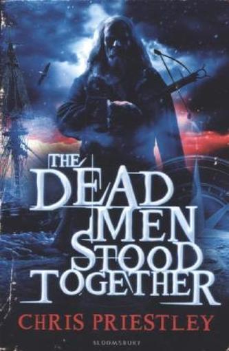 The Dead Men Stood Together