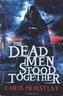 The Dead Men Stood Together