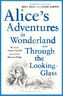 Alice's Adventures in Wonderland. Through the Looking-Glass. Alice im Wunderland; Alice hinter den Spiegeln, englische Ausgabe