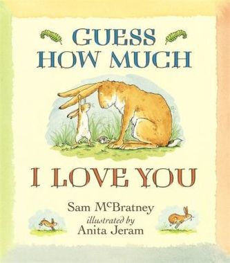 Guess How Much I Love You. Weißt du eigentlich, wie lieb ich dich hab?, englische Ausgabe