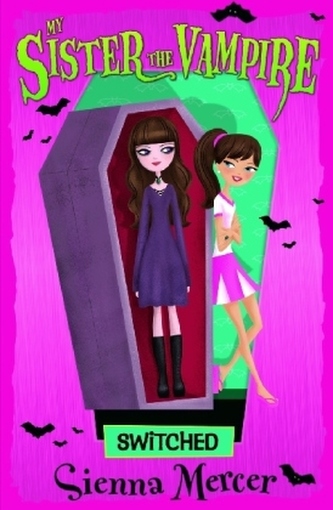 My Sister, the Vampire - Switched. Lucy & Olivia - Allerliebste Vampirschwester, englische Ausgabe
