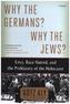 Why the Germans? Why the Jews?