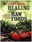 Healing with Raw Foods
