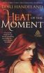 Heat of the Moment
