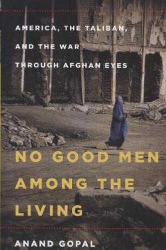 No Good Men Among the Living