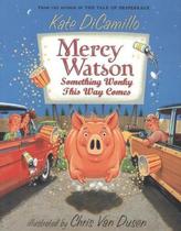Mercy Watson - Something Wonky This Way Comes