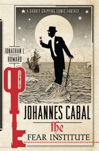 Johannes Cabal and the Fear Institute. Johannes Cabal, Das Institut für Angst und Schrecken, englische Ausgabe