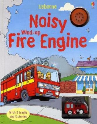Noisy Wind Up Fire Engine, w. model car. Ta-tü, ta-ta! Wohin saust die Feuerwehr?, m. Tonmodul, englische Ausgabe