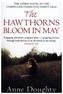 The Hawthorns Bloom In May