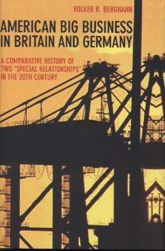 American Big Business in Britain and Germany