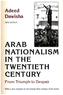 Arab Nationalism in the Twentieth Century