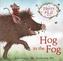 Hog in the Fog