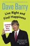 Live Right and Find Happiness