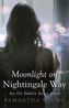 Moonlight on Nightingale Way. Nightingale Way - Romantische Nächte, englische Ausgabe