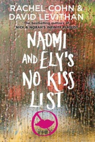 Naomi and Ely's No Kiss List. Naomi & Ely, englische Ausgabe