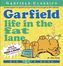 Garfield - Garfield Life In The Fat Lane