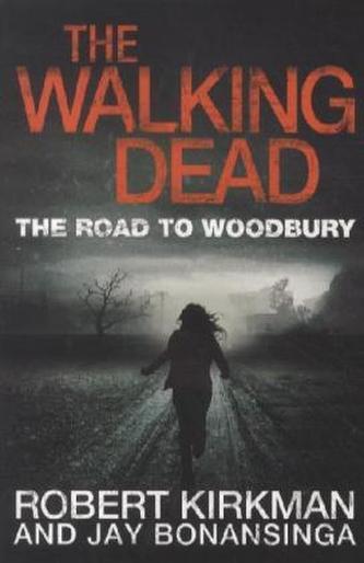 The Walking Dead - The Road to Woodbury. The Walking Dead, Bd.2, englische Ausgabe