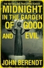 Midnight in the Garden of Good and Evil. Mitternacht im Garten von Gut und Böse, englische Ausgabe