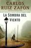 La Sombra del Viento. Der Schatten des Windes, spanische Ausgabe