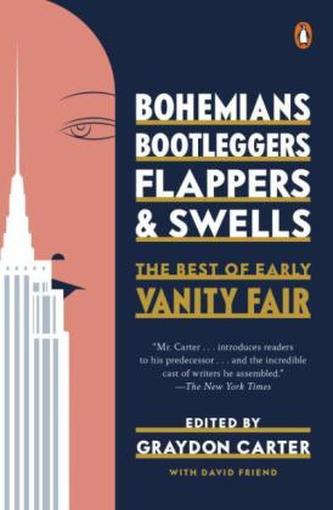 Bohemians, Bootleggers, Flappers & Swells